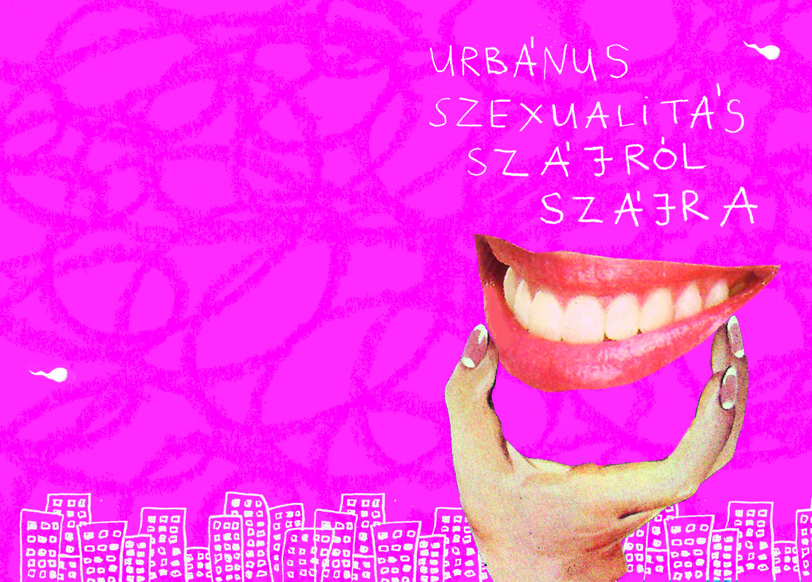 Sz.Eszteró Anett: Urbánus szexualitás szájról szájra (ZINE)