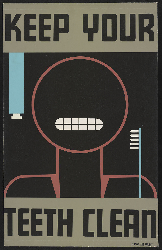 A szájhigiénét népszerűsítő plakát egy szövetségi művészeti projekt részeként 1936 és 1938 között – Forrás: Prints and Photographs Division, Library of Congress