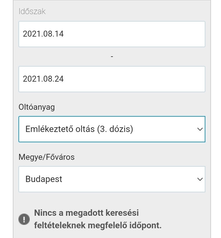 Ezt írja ki az időpontfoglaló rendszer, ha Budapesten szeretné valaki felvenni a harmadik oltást a következő tíz napban – Fotó: Olvasói fotó / Telex