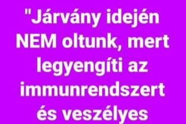 Ne dőljön be a Semmelweis Egyetemnek tulajdonított, „járvány idején NEM oltunk...” kezdetű szövegnek!