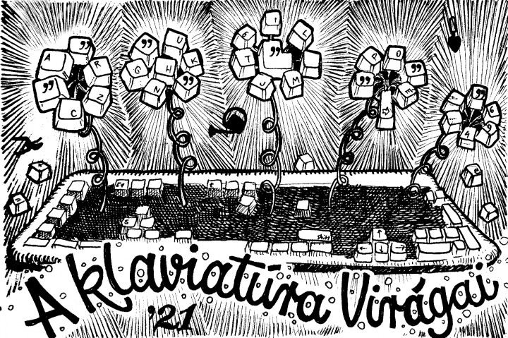 A klaviatúra virágai '21 – avagy az év, amikor kimondtuk: Baszjad Izüt!