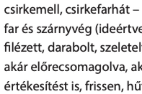 Megjelent az élelmiszerárstopról szóló kormányrendelet, amiből még az is kiderül, a csirke far-hát milyen formáira vonatkozik az árstop