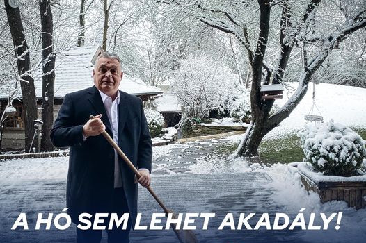 Orbán Viktor: A hó sem lehet akadály, söpörjük le őket!