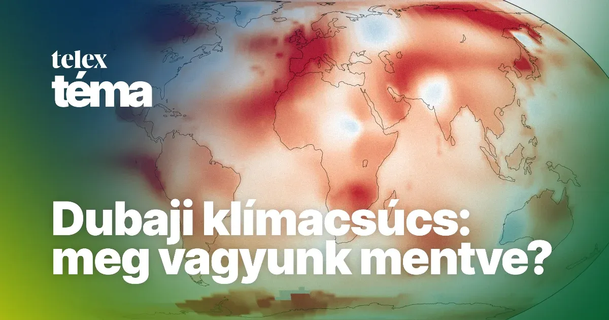 Történelmi áttörést hozott az olajnagyhatalomnál tartott ENSZ klímacsúcs?