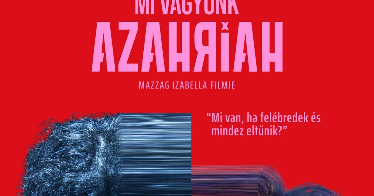 Plakátot kapott az Azahriah-film, és megvan a hivatalos premierdátum is