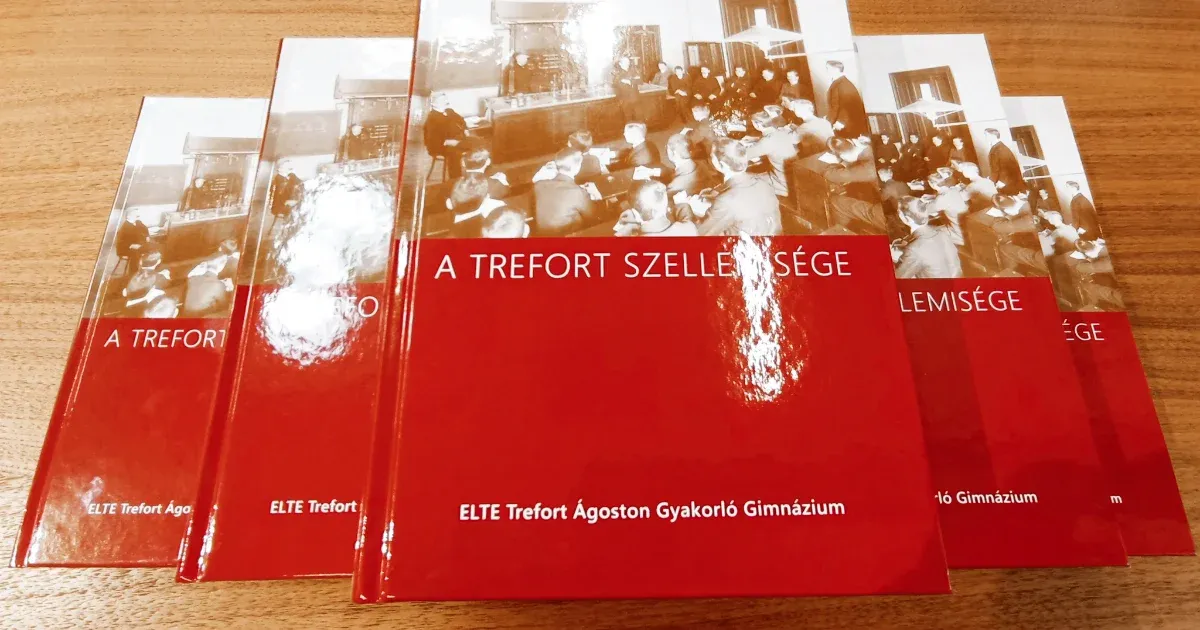 Bemutatták a Trefort Gimnázium szellemiségéről szóló könyvet