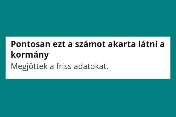 9. Melyik számot akarta látni a kormány?