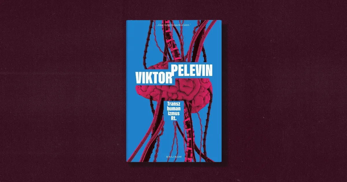 Ennyire olvasóbarát Pelevin-kötet talán még soha nem került piacra