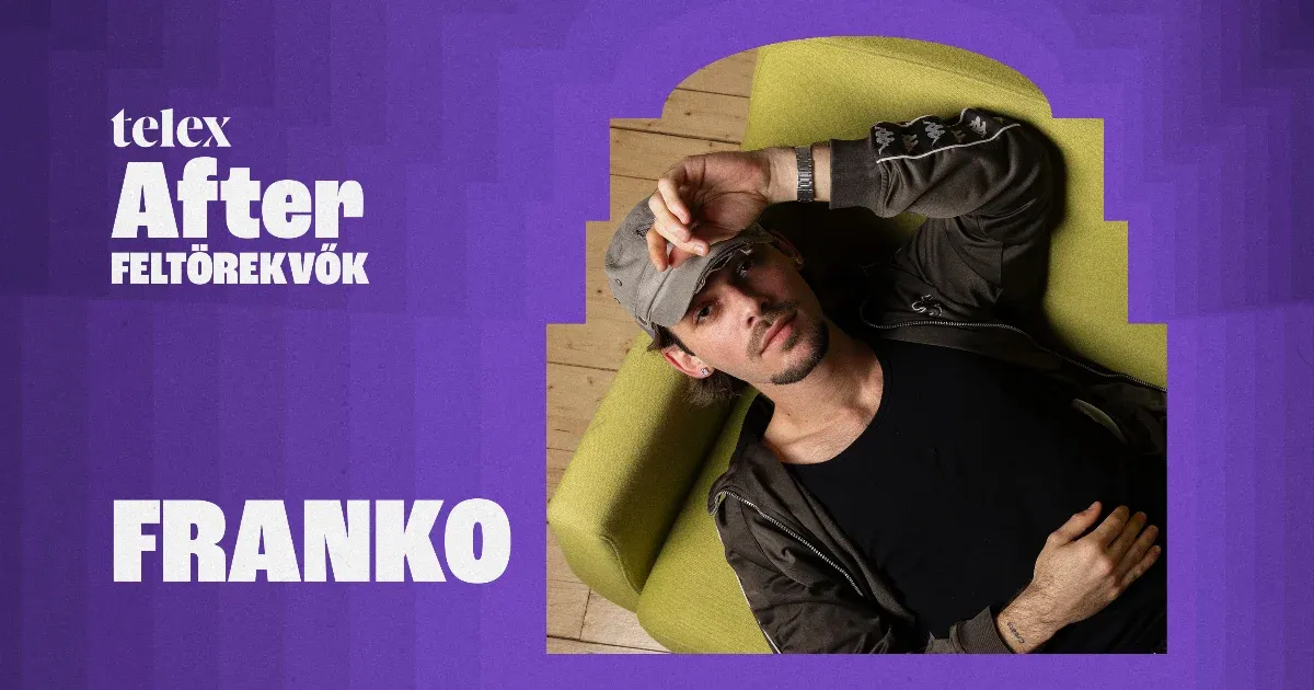Franko: Jók az alapjaim, otthon egy szerető család várt, ahová ha nagy szar volt, haza tudtam menni