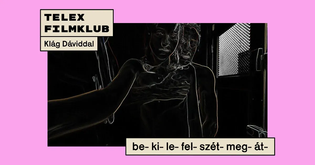 Erősen tizennyolc pluszos magyar filmmel folytatódik a Telex Filmklub
