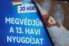 Az első pillanattól tudták, hogy hazugság, mégis teleplakátolták vele az országot