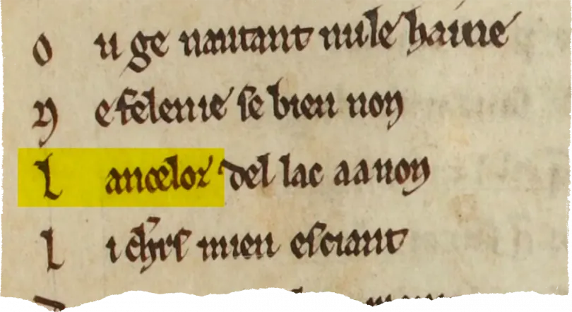 Az első képen Lancelot nevének első említése látható egy kora 13. századi kéziratban. A harmadik sorban látható, hogy a név Lanceloz-ként szerepel. A második képen a negyedik sorban Lancelot-ként írták, de az utolsó előttiben már ismét Lanceloz – Fotó: Bibliothèque nationale de France. Département des Manuscrits. Français 794