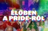 Betiltották, mégis megtartják – a Telex élő műsorának első része a Pride-ról