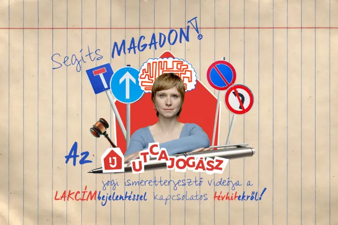 Tévhitek a lakcímbejelentésről – az Utcajogász videósorozata