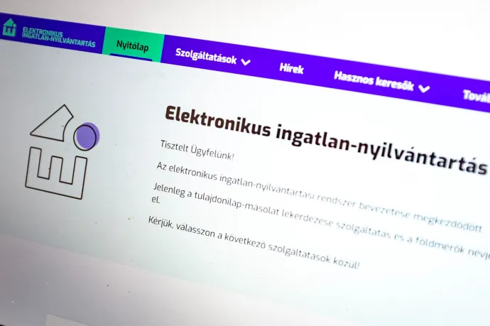 16 milliárdból készült, és egyelőre csak káoszt hozott: 10 hónapja várjuk, hogy működjön az elektronikus ingatlan-nyilvántartás