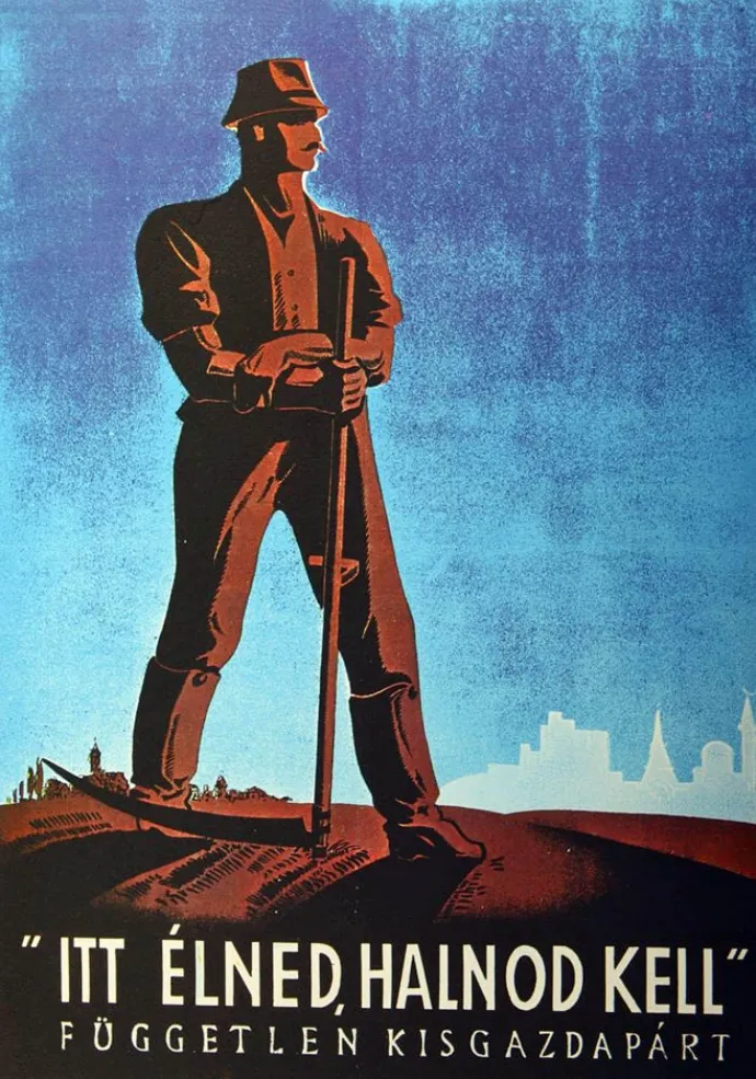 A Független Kisgazdapárt választási plakátja – Forrás: Országgyűlési Könyvtár