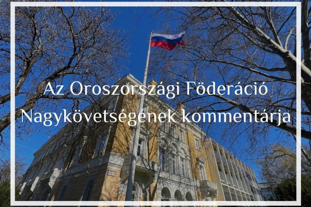 Az orosz nagykövetség szerint nem igaz, hogy orosz hírszerzők érkeztek volna Budapestre a magyar választások eredményének befolyásolására