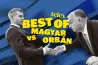 The best of Magyar vs Orbán
