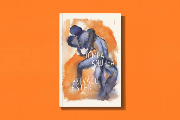 Tompa Andrea új kötetében a hatalom nem áll meg a hálószoba ajtajában