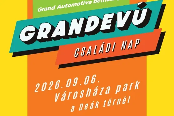 Grandevú Családi Nap 2026 – autók, zene és családi élmények (x)