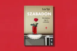 Mire végre belekóstolhattak a szabadságba, az már régen kihűlt
