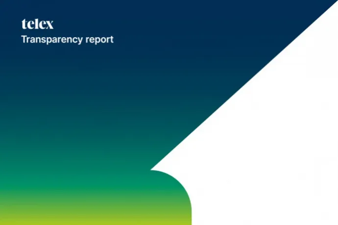 Telex's ninth transparency report