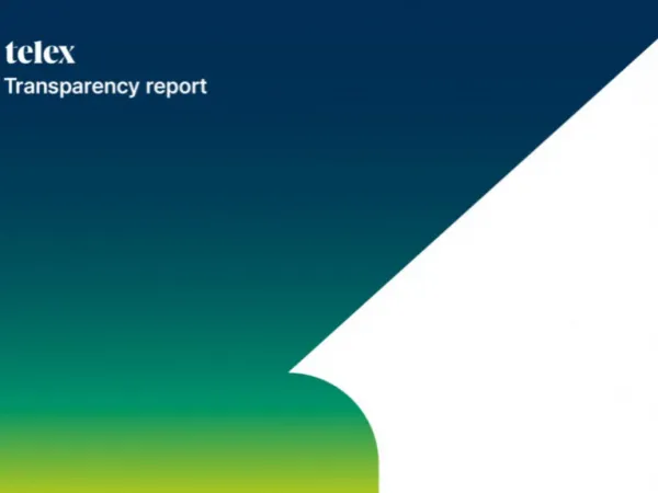 Telex is nine years old: the latest transparency report has been published