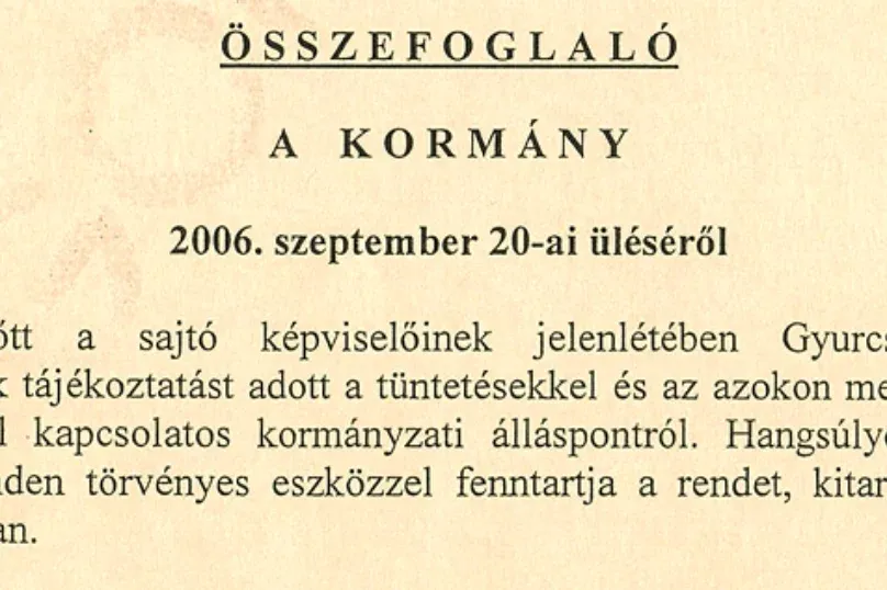Nyilvánosságra hozta a kormány a 2006 őszi kormányülések titkos jegyzőkönyveit