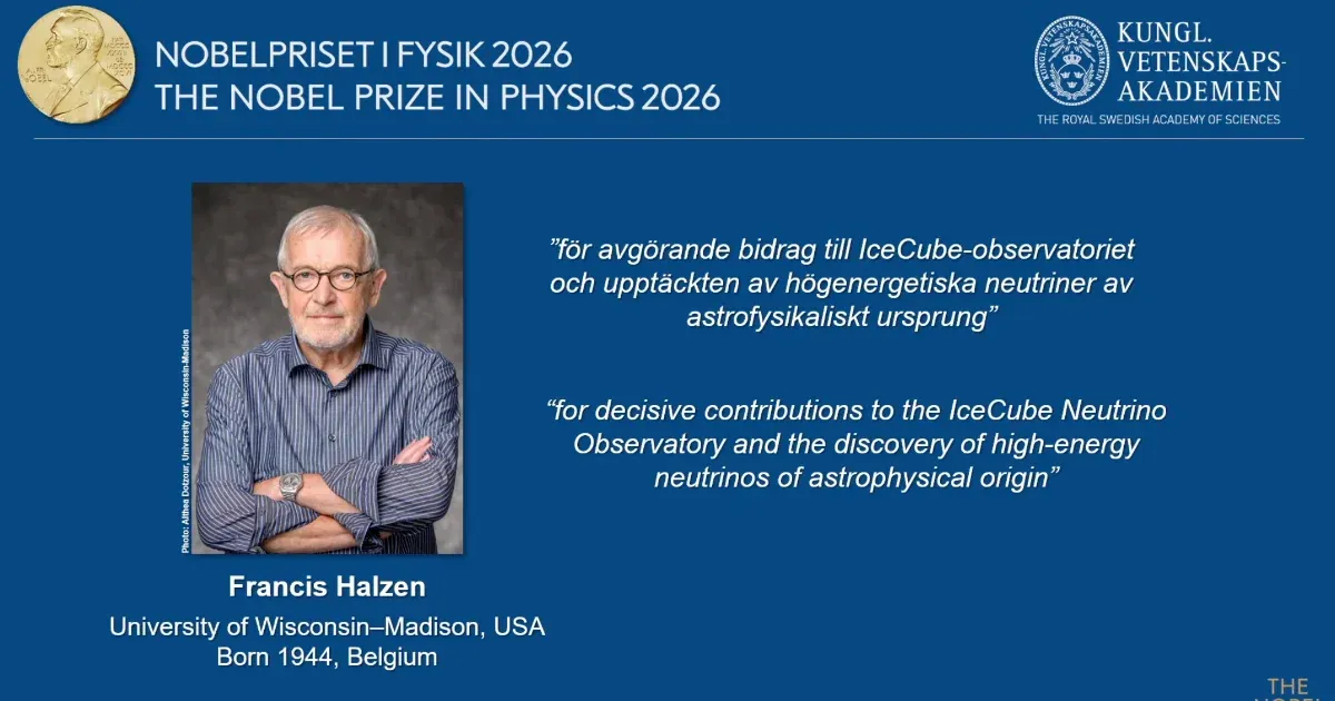 2026-ban Francis Halzen nyerte el a fizikai Nobel-díjat a nagyenergiájú neutrínók felfedezéséért 2026-ban Francis Halzen nyerte el a fizikai Nobel-díjat a nagyenergiájú neutrínók felfedezéséért